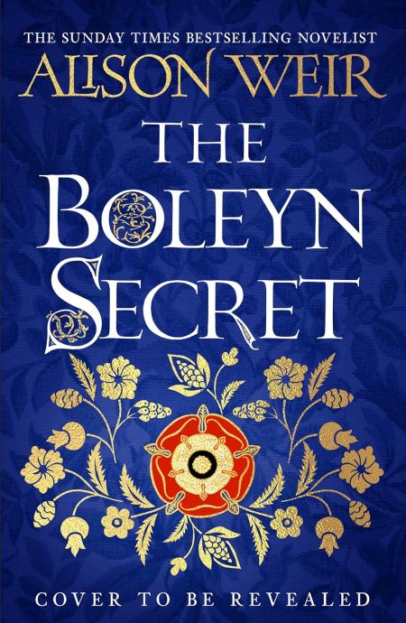 Book cover for The Boleyn Secret by Alison Weir, featuring a blue patterned background with gold Tudor floral motifs and a central red and white Tudor rose.