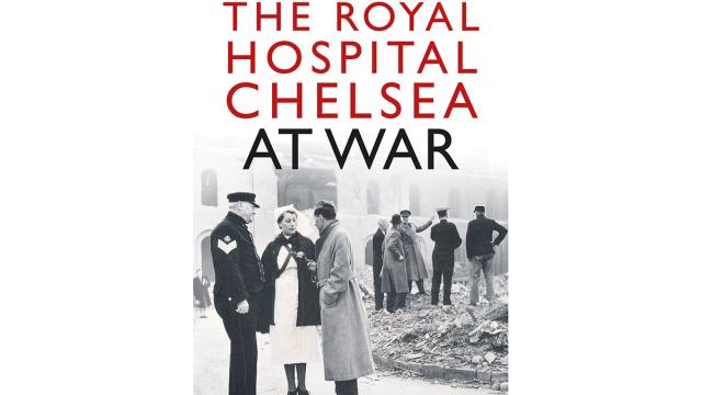 Royal Hospital Chelsea at War Book - Martin Cawthorne