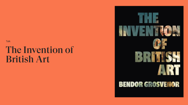Talk: The Invention of British Art - Chelsea History Festival