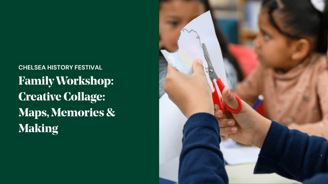 Children taking part in a hands-on collage-making activity during the Maps, Memories & Making family workshop at Chelsea History Festival.
