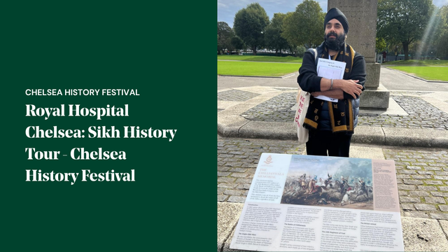 Promotional image for the Royal Hospital Chelsea Sikh History Tour, featuring tour guide Rav Singh, highlighting Sikh history, the Anglo-Singh war, and Sikh connections to the local area