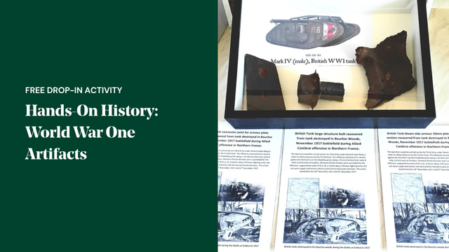 An image promoting Hands-On History: World War One Artifacts at Royal Hospital Chelsea, featuring an image of parts from a tank used by the British Army in 1917. 